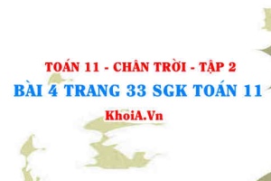 Bài 4 trang 33 Toán 11 Tập 2 Chân trời sáng tạo
